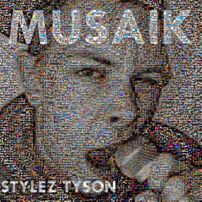 StylezTyson - Musaik (2022)